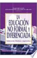 Libro La educación no formal y diferenciada