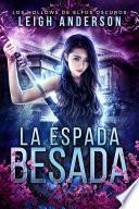 Libro La Espada Besada