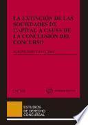 Libro La extinción de las sociedades de capital a causa de la conclusión del concurso