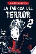 Libro La fábrica del terror 2