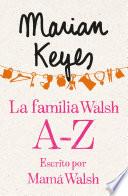 Libro La familia Walsh A-Z, escrito por Mamá Walsh (e-original)