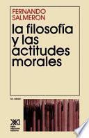 Libro La filosofía y las actitudes morales