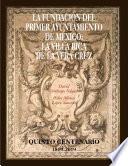 Libro La fundación del primer ayuntamiento de México: La Villa Rica de la Vera Cruz. Quinto Centenario 1519-2019