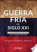 Libro La Guerra Fría del Siglo XXI