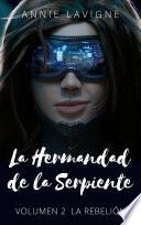 Libro La Hermandad de la Serpiente, volumen 2 : La Rebelión