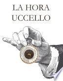 Libro La Hora Uccello
