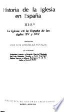 Libro La Iglesia en la España de los siglos XV y XVI
