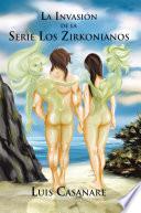 Libro La Invasión De La Serie Los Zirkonianos