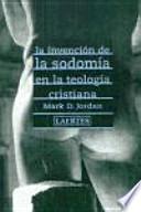 Libro La Invención de la sodomía en la teología cristiana