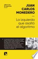 Libro La izquierda que asaltó el algoritmo