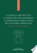 Libro La lengua mixteca en la montaña de Guerrero: la identidad de un pueblo migrante