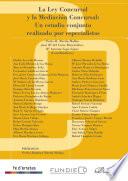 Libro La Ley concursal y la mediación concursal. Un estudio conjunto realizado por especialistas