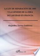 Libro La Ley de Separación de 1905 y la Génesis de la idea de Laicidad en Francia