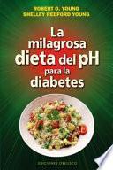 Libro La Milagrosa Dieta del PH Para La Diabetes