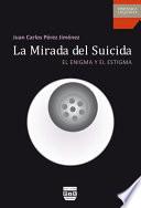 Libro La MIRADA DEL SUICIDA