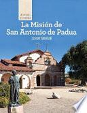 Libro La Misión de San Antonio de Padua (Discovering Mission San Antonio de Padua)
