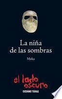 Libro La niña de Las Sombras
