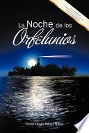 Libro La Noche de Los Orfelunios