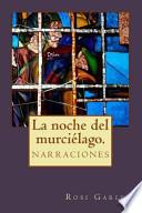 Libro La Noche Del Murcielago.