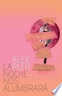 Libro La noche nos alumbrar
