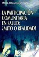 Libro La Participación Comunitaria en Salud: ¿mito O Realidad?