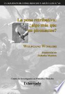 Libro La pena retributiva: ¿algo más que un pleonasmo?