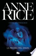 Libro La prueba del Ángel (Crónicas Angélicas 2)
