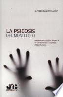 Libro La psicosis del mono loco
