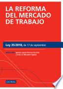 Libro La reforma del mercado de trabajo. Ley 35/2010, de 17 de septiembre (e-book)