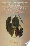Libro La reproducción de las plantas