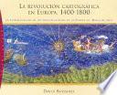 Libro La revolución cartográfica en Europa, 1400-1800