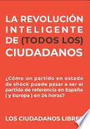 Libro LA REVOLUCIÓN INTELIGENTE DE (TODOS LOS) CIUDADANOS