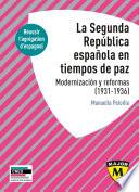 Libro La Segunda República española en tiempos de paz. Modernización y reformas, 1931-1936