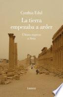 Libro La tierra empezaba a arder