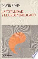 Libro La totalidad y el orden implicado