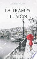 Libro La trampa de la ilusión