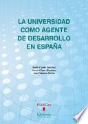 Libro La universidad como agente de desarrollo en España