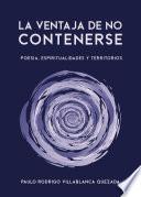 Libro La ventaja de no contenerse