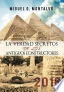 Libro La Verdad Secretos de Los Antiguos Constructores