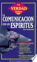 Libro La Verdad Sobre la Comunicacion Con los Espiritus