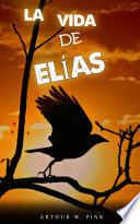 Libro LA VIDA DE ELÍAS