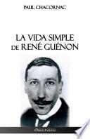 Libro La vida simple de René Guénon