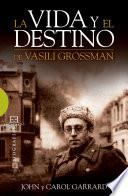 Libro La vida y el destino de Vasili Grossman