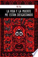 Libro La vida y la muerte me están desgastando