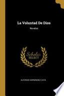 Libro La Voluntad De Dios: Novelas