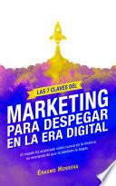 Libro Las 7 Claves del Marketing para Despegar en la Era Digital