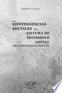 Libro Las contingencias sociales en el sistema de seguridad social de la provincia de Santa Fe