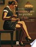 Libro Las mujeres que no pierden el hilo