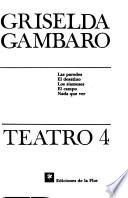 Libro Las paredes ; El desatino ; Los siameses ; El campo ; Nada que ver