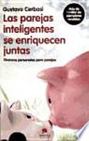 Libro Las parejas inteligentes se enriquecen juntas